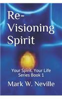 Re-Visioning Spirit