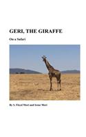 Geri The Giraffe: On a Safari