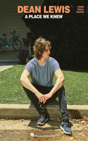 Dean Lewis - A Place We Know