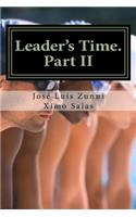 Leader's Time. Part II