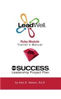 LeadWell Ruby Module Trainer's Manual