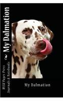 My Dalmation (Journal / Notebook)