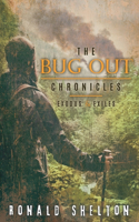 Bug Out Chronicles: Exodus & Exiles