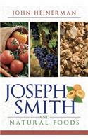 Joseph Smith and Natural Foods