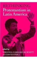 Rethinking Protestantism in Latin America