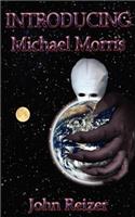 Introducing Michael Morris