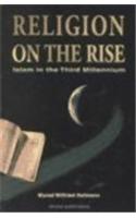 Islam in the Third Millennium: Religion on the Rise
