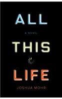 All This Life