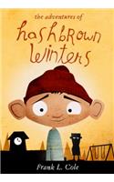 The Adventures of Hashbrown Winters