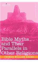 Bible Myths and Their Parallels in Other Religions