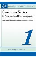 Synthesis Series in Computational Electromagnetics Volume 1