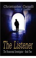 Listener, The Paranormal Investigator's Series, Book 2