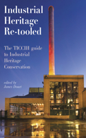 Industrial Heritage Re-tooled