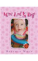 Mimi and K. Bug