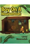 Boy on a Houseboat
