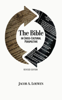 Bible in Cross Cultural Perspective (Revised Edition)