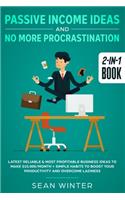 Passive Income Ideas and No More Procrastination 2-in-1 Book