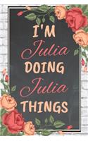 I'm Julia Doing Julia Things personalized name notebook for girls and women