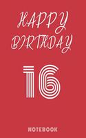 Happy 16th Birthday Notebook & Journal