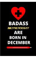 Badass Anesthesiologist Are Born in December