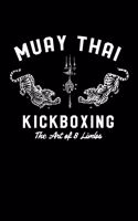 Muay Thai Kickboxing The Art Of 8 Limbs
