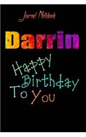 Darrin: Happy Birthday To you Sheet 9x6 Inches 120 Pages with bleed - A Great Happybirthday Gift