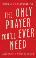 Only Prayer You'Ll Ever Need
