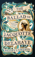 Ballad of Jacquotte Delahaye