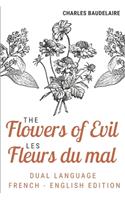 The Flowers of Evil / Les Fleurs Du Mal (Dual language French English Edition)