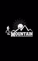 The mountain are calling