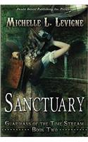 Sanctuary: Volume 2 (Guardians of the Time Stream)