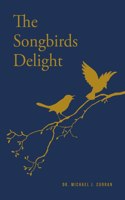 Songbirds Delight