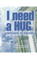 I Need A Huge Amount of Money 2020 Dated Planner: Weekly and Monthly (Jan-Dec) Calendar Schedule & Academic Organizer with Inspirational Quotes for New-York Financial Planning Week, Innovation Inter