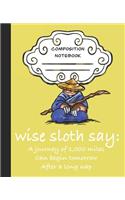 Wise Sloth Say