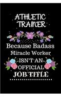 Athletic trainer Because Badass Miracle Worker Isn't an Official Job Title