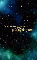 Two Thousand Twenty Grateful Year