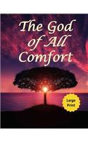 God of All Comfort (Large Print)