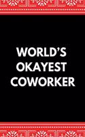 World's Okayest Coworker