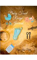 Baby Food Recipe Journal: Beautiful Glossy Baby Food Recipe Journal Notebook For Saving All Your babies Cherished Recipes Keepsake 100 Pages