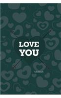 Love You Notebook, Blank Write-in Journal, Dotted Lines, Wide Ruled, Medium (A5) 6 x 9 In (Olive Green)
