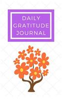 Daily Gratitude Journal: 5 Minute Journal for Everyone to Practise Gratitude and Achieve Greater Happiness Every Day