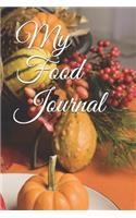 My Food Journal: 200 Pages Measures 6x 9