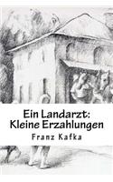 Ein Landarzt: Kleine Erzahlungen