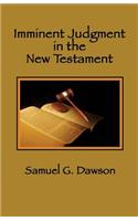Imminent Judgment in the New Testament