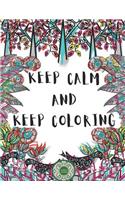 Keep Calm And Keep Coloring