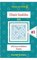 Puzzles for Brain - Chain Sudoku 200 Easy to Medium Puzzles 5x5 vol.1