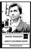 David Tennant Adult Coloring Book: Tenth Doctor Who and Acclaimed Actor, Legendary TV Persona and Cultural Icon Inspired Adult Coloring Book