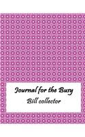 Journal for the Busy Bill Collector
