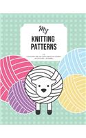 My Knitting Patterns 4: 5 Ratio: 150 Blank Knitting Pattern Pages 8.5 X 11 4 Stitches Are the Same Length as 5 Rows (40 Stitches = 50 Rows)