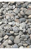 Black Basic Lined Journal of Moments